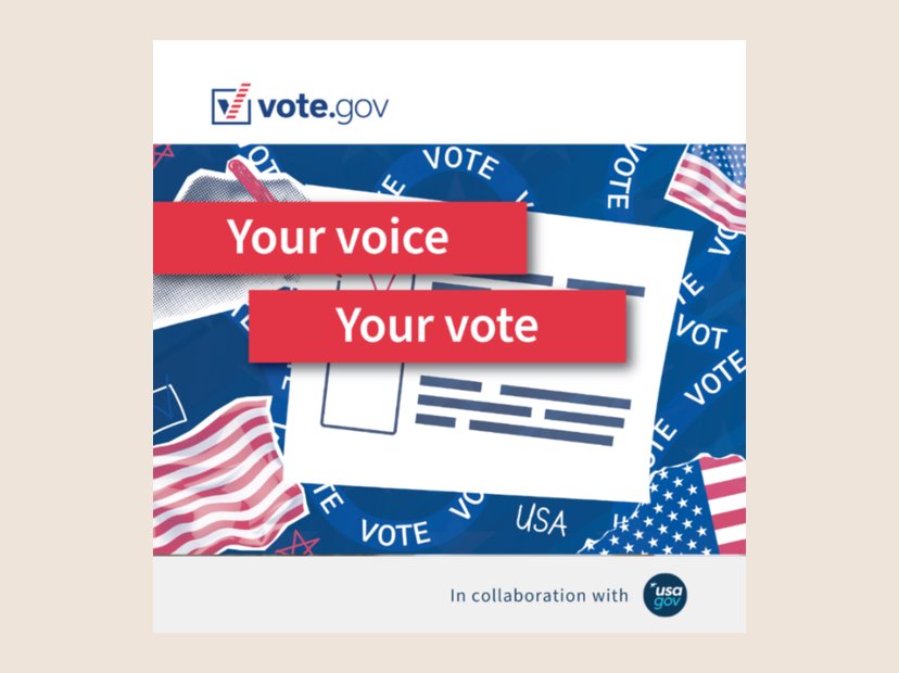 Your voice, your vote. Vote.gov social graphic, in collaboration with USAGov.