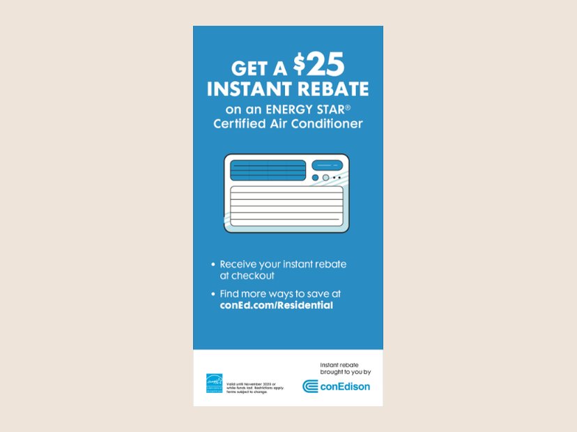 Con Edison air conditioner rebate. In-store sign for an instant rebate.